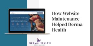Hammersmith Support | How Website Maintenance Helped Derma Health