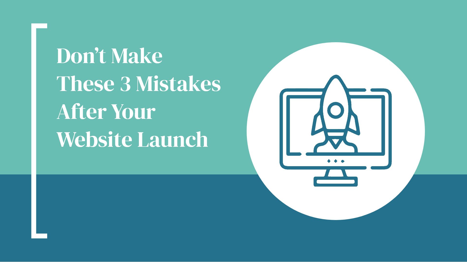 Hammersmith Support | Don't Make These 3 Mistakes After Your Website Launch