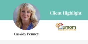 Hammersmith Support | Client Highlight: Cassidy Penney of UMOM