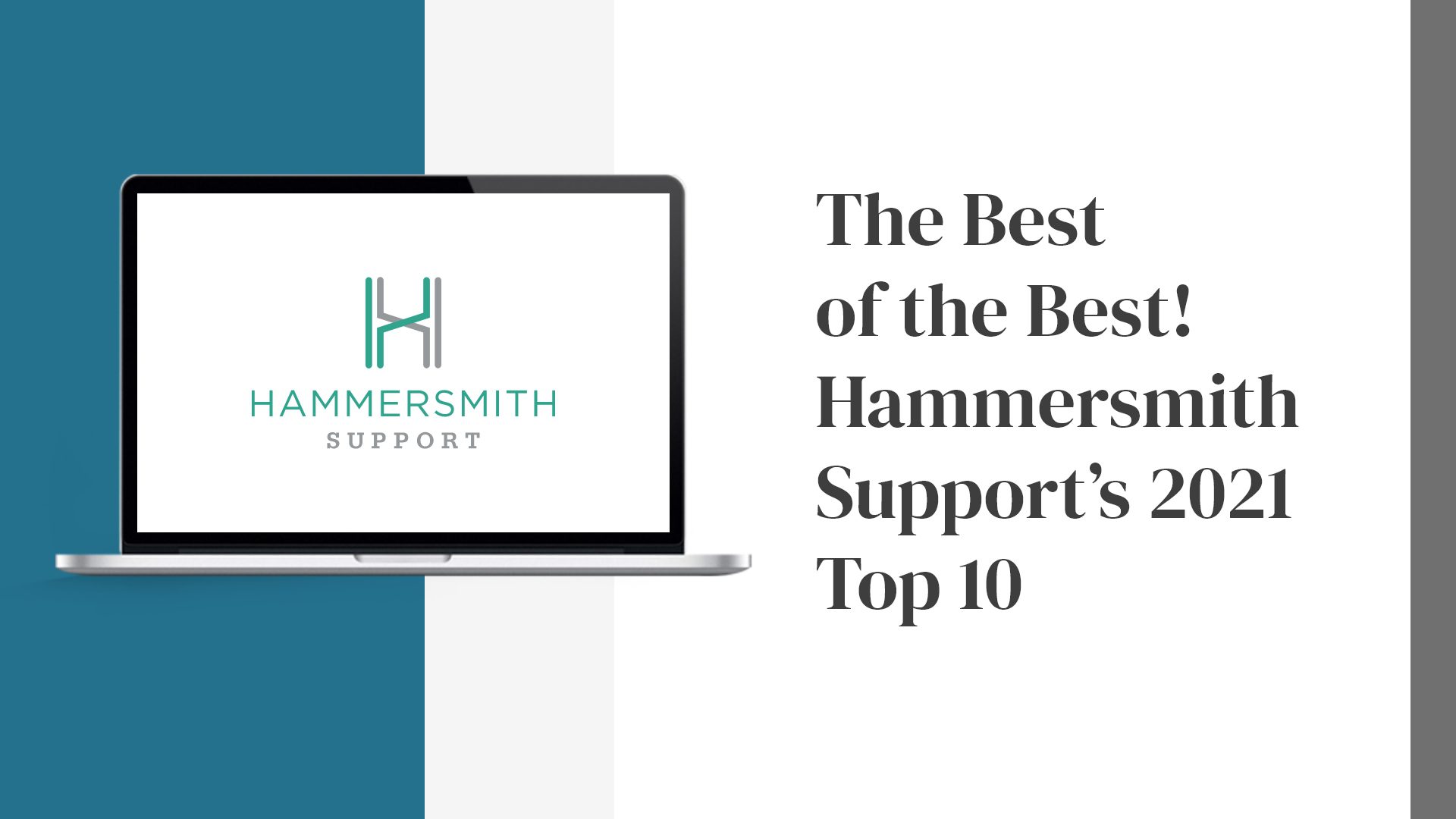 Hammersmith Support | The Best of the Best! Hammersmith Support's 2021 Top 10
