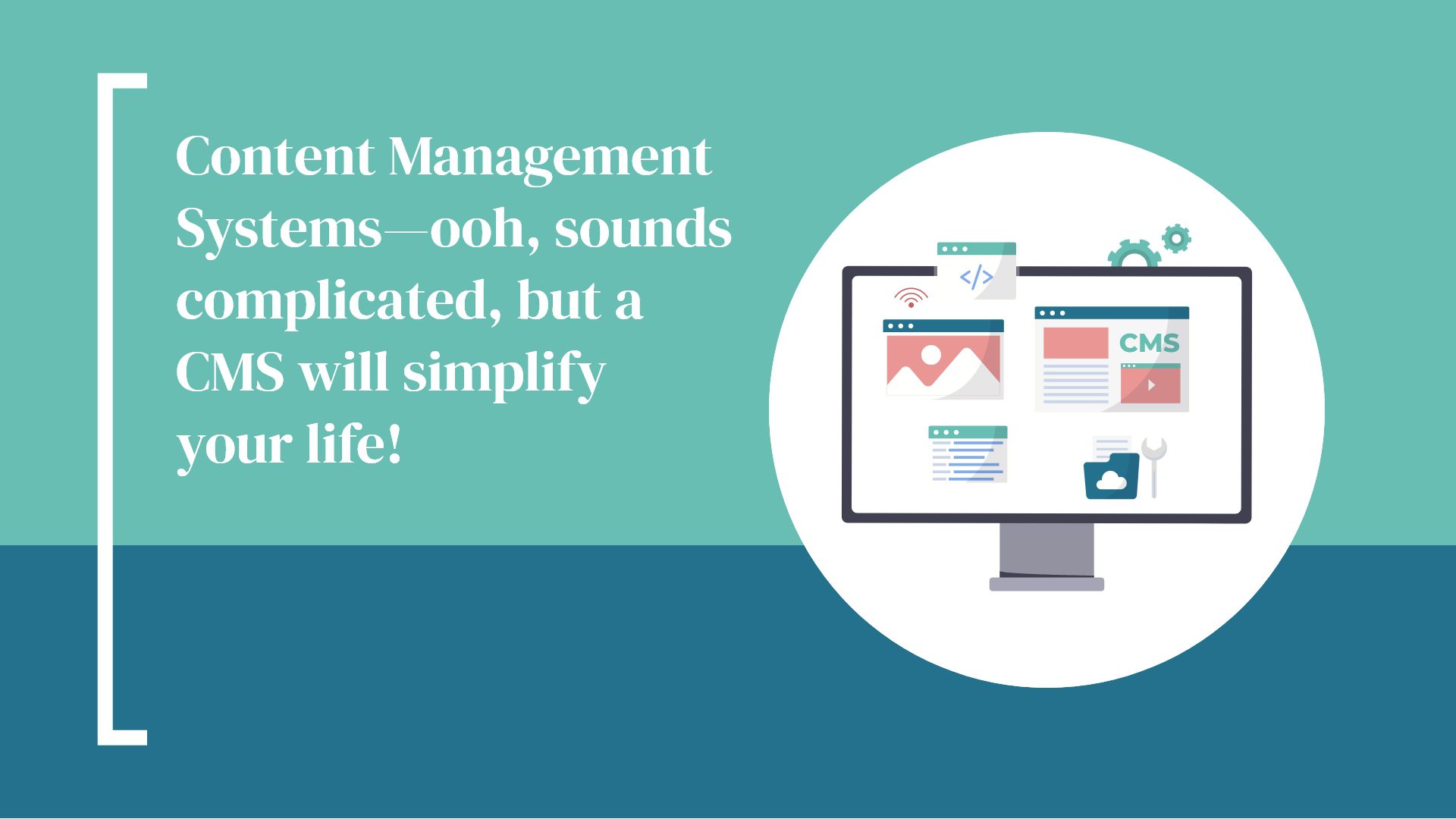 Hammersmith Support | Content Management Systems—ooh, Sounds Complicated, But A CMS Will Simplify Your Life!