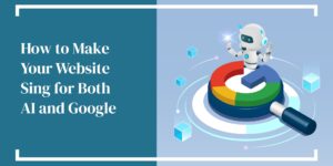 Hammersmith Support | How to Make Your Website Sing for Both AI and Google