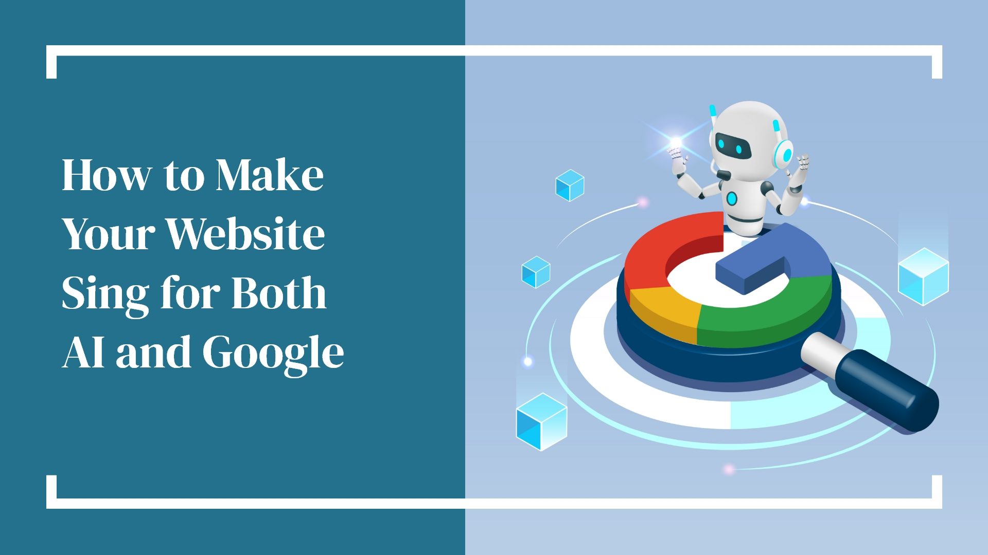 Hammersmith Support | How to Make Your Website Sing for Both AI and Google
