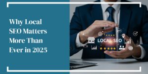 Hammersmith Support | Why Local SEO Matters More Than Ever in 2025