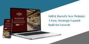Hammersmith Support | Still & Barrel’s New Website: A Fast, Strategic Launch Built for Growth