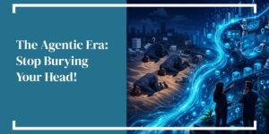 Hammersmith Support | The Agentic Era: Stop Burying Your Head!